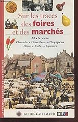 Traces foires marchés d'occasion  Livré partout en France