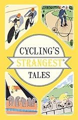 Cycling strangest tales for sale  Delivered anywhere in UK