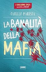 Banalità della mafia. usato  Spedito ovunque in Italia 