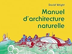 Manuel architecture naturelle d'occasion  Livré partout en France