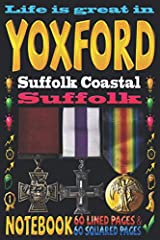 Life is great in Yoxford Suffolk Coastal Suffolk: Notebook for sale  Delivered anywhere in UK