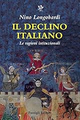 Declino italiano. ragioni usato  Spedito ovunque in Italia 