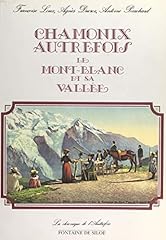 Chamonix autrefois mont d'occasion  Livré partout en France