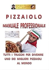 Pizzaiolo. manuale professiona usato  Spedito ovunque in Italia 