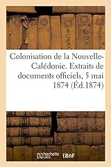 Colonisation nouvelle calédon d'occasion  Livré partout en France