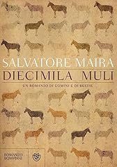 Diecimila muli. romanzo usato  Spedito ovunque in Italia 