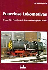 Feuerlose lokomotiven geschich gebraucht kaufen  Wird an jeden Ort in Deutschland
