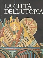 Città dell utopia. usato  Spedito ovunque in Italia 