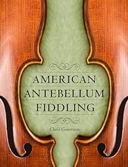 American antebellum fiddling for sale  Delivered anywhere in USA 