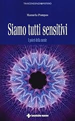 Siamo tutti sensitivi. usato  Spedito ovunque in Italia 