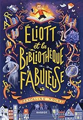 Eliott bibliothèque fabuleuse d'occasion  Livré partout en Belgiqu