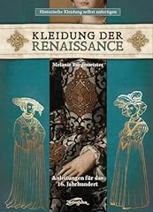 Kleidung renaissance anleitung gebraucht kaufen  Wird an jeden Ort in Deutschland