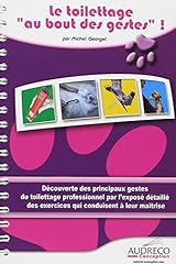 Toilettage bout gestes d'occasion  Livré partout en France