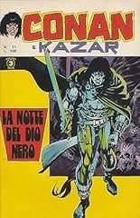 Conan kazar notte usato  Spedito ovunque in Italia 