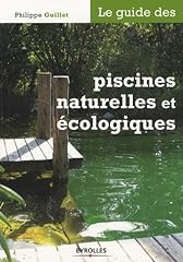Guide piscines naturelles d'occasion  Livré partout en France
