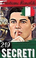 Cristiano Ronaldo: 219 Segreti : Manchester United usato  Spedito ovunque in Italia 