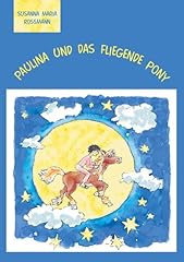 Paulina fliegende pony gebraucht kaufen  Wird an jeden Ort in Deutschland