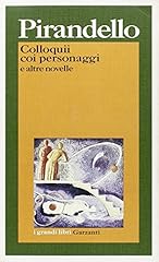 Colloquii coi personaggi usato  Spedito ovunque in Italia 