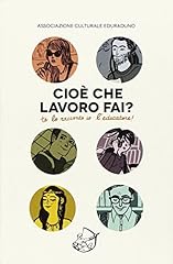 Cioè che lavoro usato  Spedito ovunque in Italia 