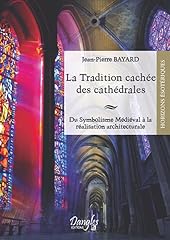 Tradition cachée cathédrales d'occasion  Livré partout en France