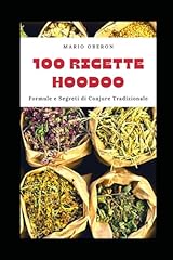 100 ricette hoodoo usato  Spedito ovunque in Italia 