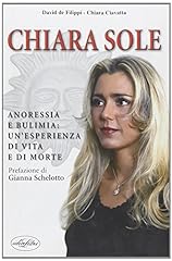 Chiara sole. anoressia usato  Spedito ovunque in Italia 