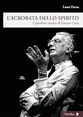 Acrobata dello spirito. usato  Spedito ovunque in Italia 