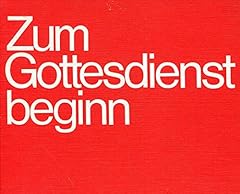 Zum gottesdienstbeginn texte gebraucht kaufen  Wird an jeden Ort in Deutschland
