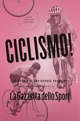 Ciclismo! La storia di una grande passione nelle prime pagine de «La Gazzetta dello Sport» usato  Spedito ovunque in Italia 
