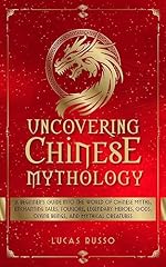 Uncovering chinese mythology for sale  Delivered anywhere in UK