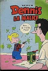 Super dennis malice. d'occasion  Livré partout en France