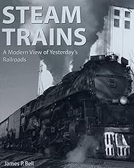 Steam Trains: A Modern View of Yesterday's Railroads for sale  Delivered anywhere in Canada