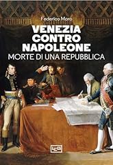 Venezia contro napoleone. usato  Spedito ovunque in Italia 
