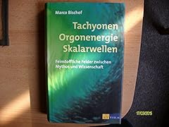 Tachyonen rgonenergie skalarwe gebraucht kaufen  Wird an jeden Ort in Deutschland