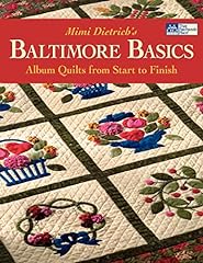 Mimi Dietrich's Baltimore Basics: Album Quilts from for sale  Delivered anywhere in USA 