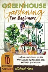 Greenhouse gardening beginners for sale  Delivered anywhere in USA 