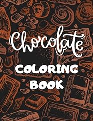 Chocolate coloring book for sale  Delivered anywhere in USA 