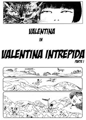 Valentina intrepida parte usato  Spedito ovunque in Italia 