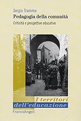 Pedagogia della comunità. usato  Spedito ovunque in Italia 