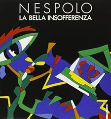 Nespolo. bella insofferenza. usato  Spedito ovunque in Italia 