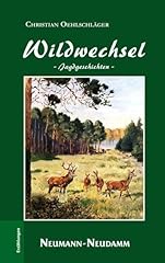Wildwechsel jagdgeschichten gebraucht kaufen  Wird an jeden Ort in Deutschland