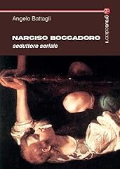 Narciso boccadoro. seduttore usato  Spedito ovunque in Italia 