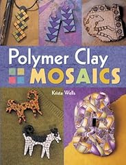 Polymer clay mosaics d'occasion  Livré partout en France