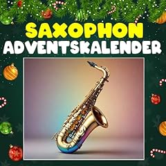 Saxophon adventskalender tägl gebraucht kaufen  Wird an jeden Ort in Deutschland