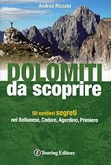 Dolomiti scoprire. sentieri usato  Spedito ovunque in Italia 