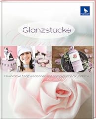 Glanzstücke dekorative stoffk gebraucht kaufen  Wird an jeden Ort in Deutschland