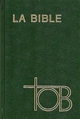 Bible tob. edition d'occasion  Livré partout en France