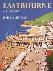 Eastbourne history for sale  Delivered anywhere in UK