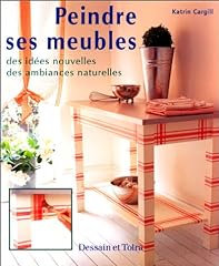 Peindre meubles. idees d'occasion  Livré partout en Belgiqu