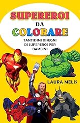 Supereroi colorare tantissimi usato  Spedito ovunque in Italia 